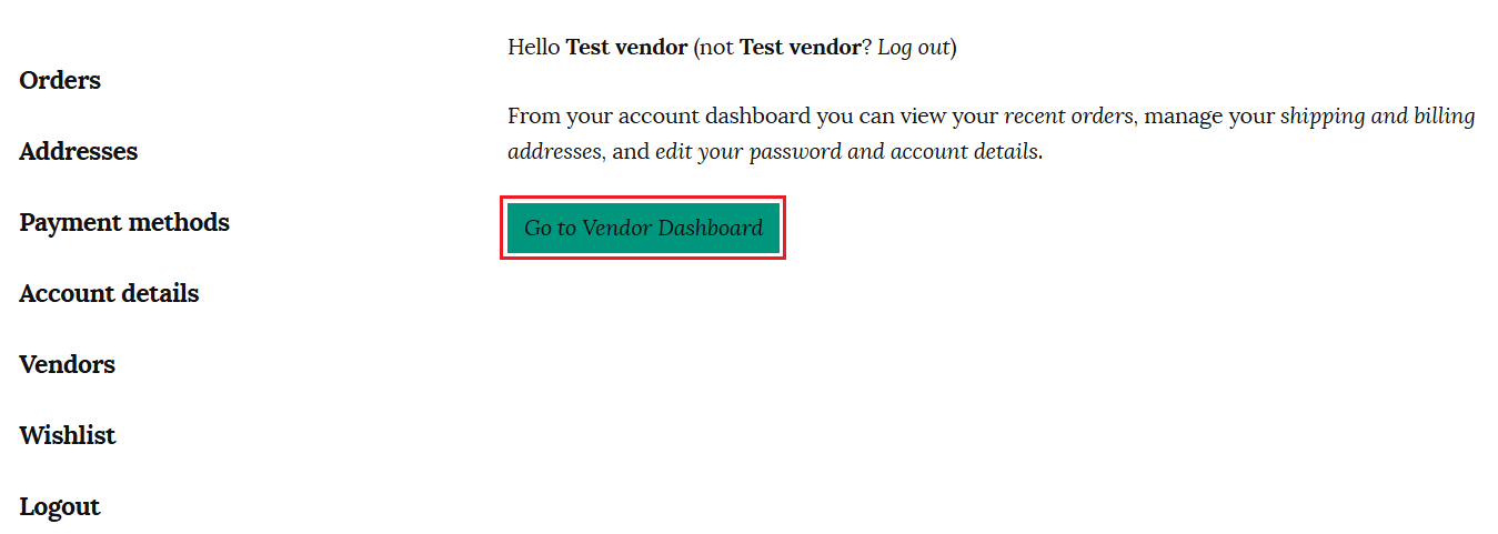 Go to vendor dashboard link in account
